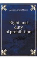 Right and duty of prohibition: (English)
