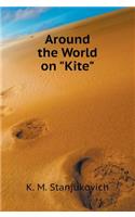 Around the World on "kite"