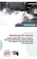 Bambang Lrt Station