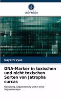 DNA-Marker in toxischen und nicht toxischen Sorten von Jatropha curcas