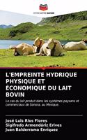 L'Empreinte Hydrique Physique Et Économique Du Lait Bovin