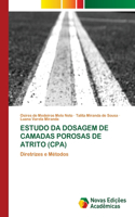 Estudo Da Dosagem de Camadas Porosas de Atrito (Cpa)