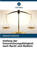 Umfang der Unzurechnungsfähigkeit nach Recht und Medizin