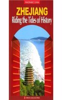 Zhejiang, Riding the Tides of History (Panoramic China S.)