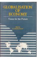 Globalisation of Economy: Vision for the Future