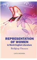 Representation Of Women In World English Literature: Bridging Oneness