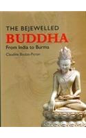 The Bejewelled Buddha from India to Burma: New Consideration