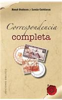 Correspondencia Completa Entre Louis Cattiaux y Rene Guenon (1947-1950)
