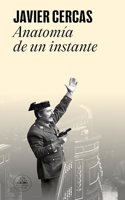 Anatomia de un instante: 23-F, el libro definitivo