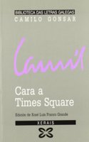 Cara a Times Square / Facing Times Square