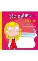 No Quiero Banarme