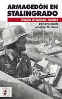 Armagedon en Stalingrado: Operaciones germano-sovieticas de septiembre a noviembre de 1942