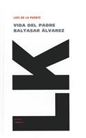 Vida del padre Baltasar Álvarez