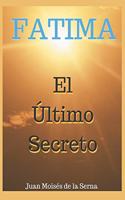 Fátima, El Último Secreto