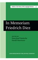 In Memoriam Friedrich Diez: Akten des Kolloquiums zum Wissenschaftsgeschichte der Romanistik/Actes du Colloque sur l'Histoire des Etudes Romanes/ Proc