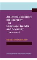 Interdisciplinary Bibliography on Language, Gender and Sexuality (2000-2011)