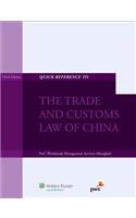 Quick Reference to the Trade and Customs Law of China