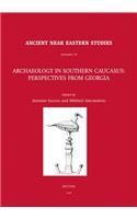 Archaeology in Southern Caucasus