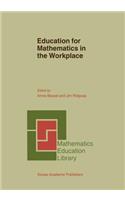 Education for Mathematics in the Workplace