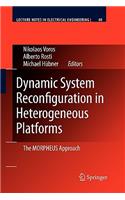 Dynamic System Reconfiguration in Heterogeneous Platforms