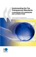 Implementing the Tax Transparency Standards: A Handbook for Assessors and Jurisdictions