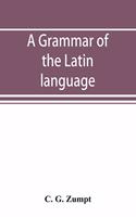 grammar of the Latin language