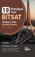 19 Previous Year BITSAT Chapter-wise Solved Papers (2023 - 2005) 7th Edition | Physics, Chemistry, Mathematics, English & Logical Reasoning 3400 PYQs
