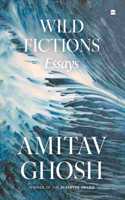Wild Fictions : Essays