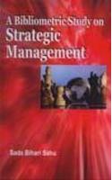 Bibliometric Study On Strategic Management