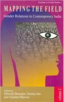 MAPPING THE FIELD : GENDER RELATIONS IN CONTEMPORARY INDIA Vol-2