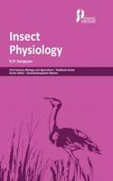 INSECT PHYSIOLOGY (21ST CENTURY BIOLOGY AND AGRICULTURE: TEXTBOOK SERIES)