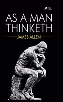 AS A Man Thinketh