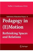 Pedagogy in (E)Motion