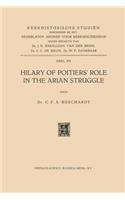 Hilary of Poitiers' Role in the Arian Struggle