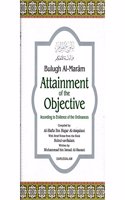 Bulugh Al-Maram : Attainment of the Objective According to Evidence of the Ordinances