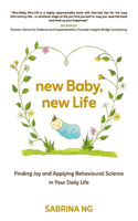 New Baby, New Life: Finding Joy and Applying Behavioural Science in Your Daily Life