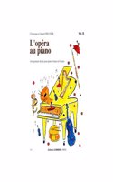 L'Opera au piano Vol.B