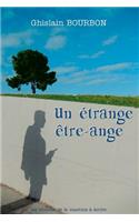 Un étrange être-ange