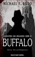 Gangsters and Organized Crime in Buffalo Lib/E