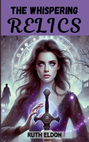 The Whispering Relics