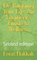 De-Bugging Your Life: An Engineer's Guide to Wellness
