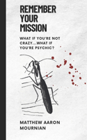 Remember Your Mission