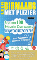 Leer Birmaans Met Plezier - Voor Volwassenen: Gemakkelijk Tot Gevorderd - Bestudeer 100 Essentiële Onderwerpen Met Woordzoekers - Vol.1