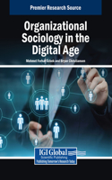 Organizational Sociology in the Digital Age