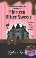Thirteen Bitter Sweets