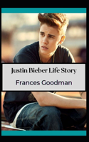 Justin Bieber Life Story