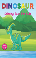 Dinosaur Coloring Book for Kids: A Coloring Book for Kids Ages 3-6 Great Gift For Boys & Girls in Birthday and Christmas. Vol-1