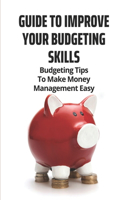 Guide To Improve Your Budgeting Skills