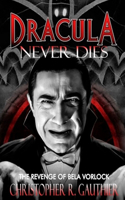 Dracula Never Dies
