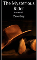 The Mysterious Rider "Annotated"